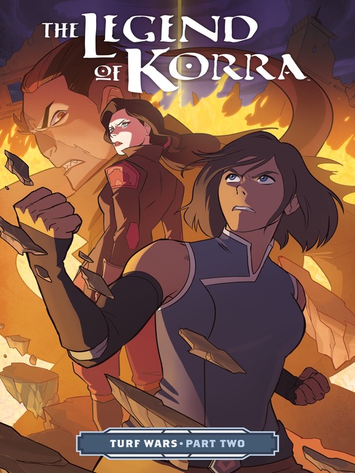 Title details for The Legend of Korra: Turf Wars (2017), Part Two by Michael Dante DiMartino - Available